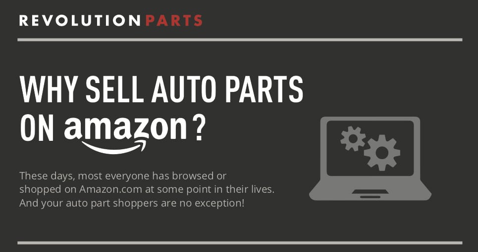 [Infographic] Why Sell Auto Parts on Amazon