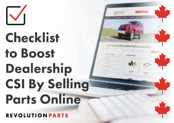 Checklist to Boost Dealership CSI By Selling Parts Online