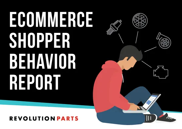 RevolutionParts eCommerce Shopper Behavior Report