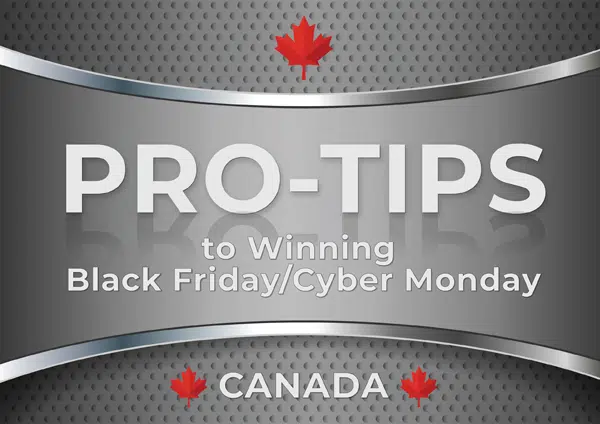 Pro-Tips to Winning Black Friday/Cyber Monday in Canada